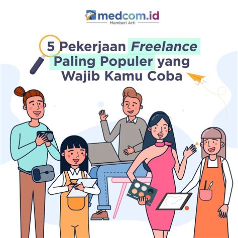 Jenis-jenis Pekerjaan Freelance yang Populer